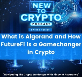 What is Algorand and How FutureFi is a Gamechanger in Crypto