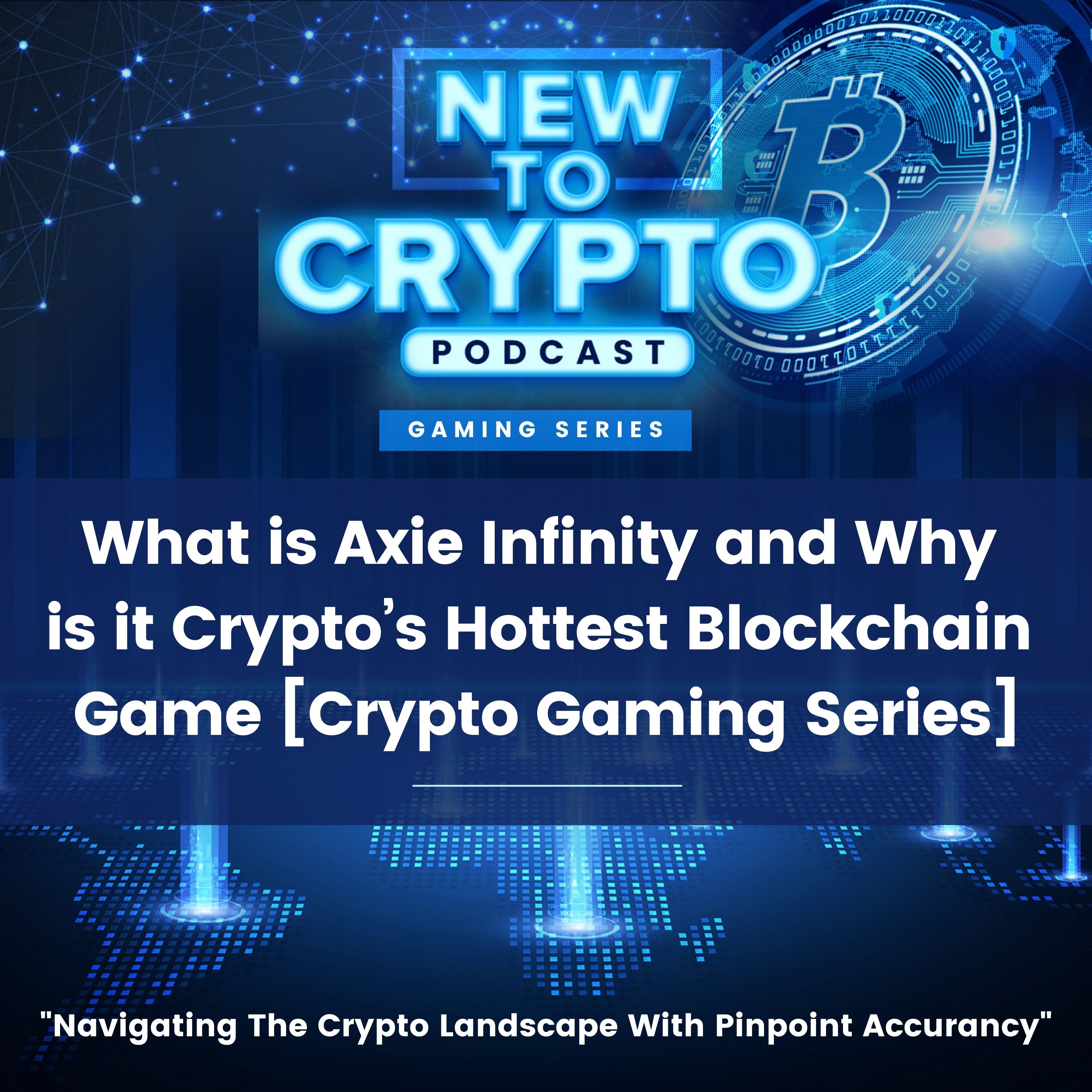 What is Axie Infinity and Why is it Crypto’s Hottest Blockchain Game [Crypto Gaming Series]