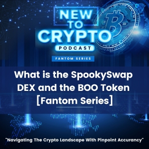 What is the SpookySwap DEX and the BOO Token [Fantom Series]