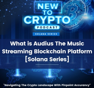 What is Audius The Music Streaming Blockchain Platform [Solana Series]