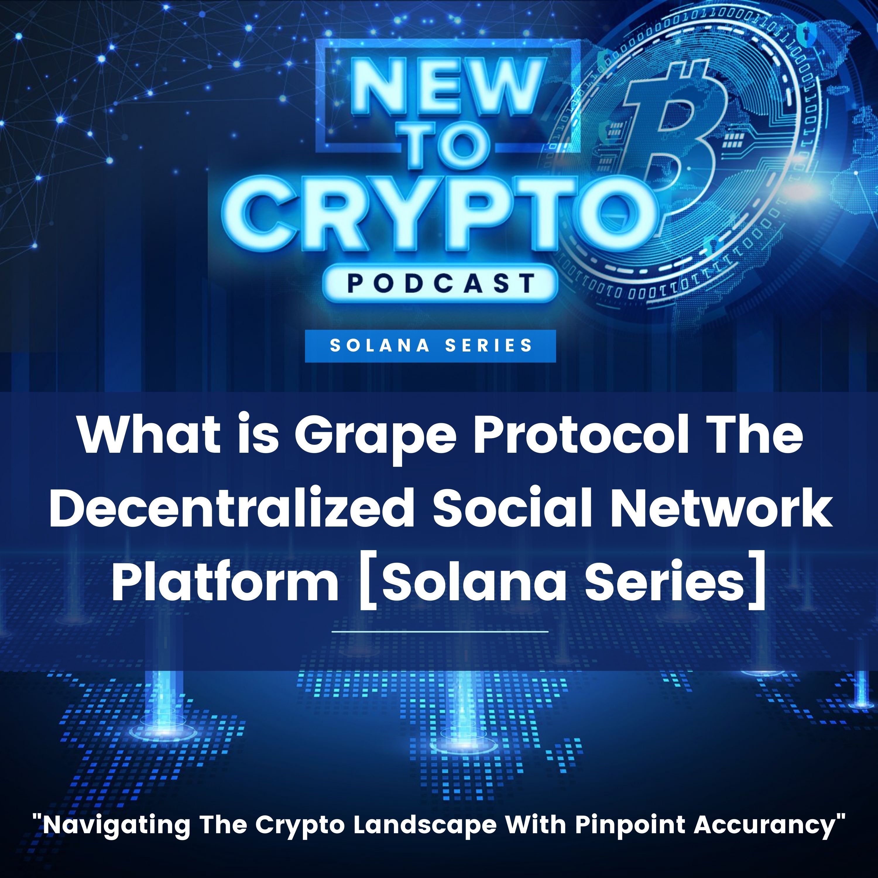 What is Grape Protocol The Decentralized Social Network Platform [Solana Series]