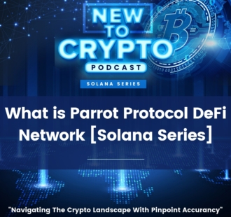 What is Parrot Protocol DeFi Network [Solana Series]