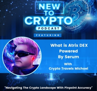 What is Atrix DEX powered by serum New To Crypto ep art