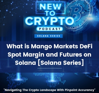 What is Mango Markets DeFi Spot Margin and Futures on Solana [Solana Series]