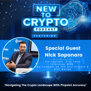 Interview With Nick Saponaro Co-Founder of The Divi Project and Wallet ep image