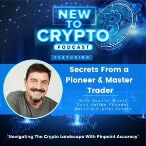 Secrets From a Pioneer & Master Trader With Tony Saliba Founder of Mercury Digital Assets image