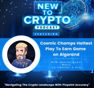 New To Crypto Podcast Cosmic Champs Interview Episode Artwork